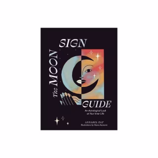The Moon Sign Guide: An Astrological Look at Your Inner Life