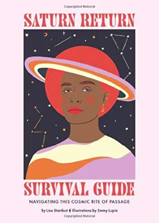 Saturn Return Survival Guide: Navigating this cosmic rite of passage