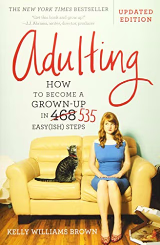 "Adulting" by Kelly Williams Brown