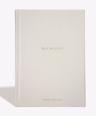 Dig Deeper Journal