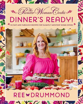 "The Pioneer Woman Cooks―Dinner's Ready!," by Ree Drummond