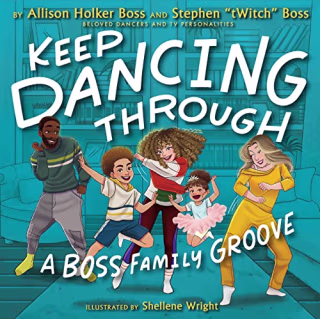 "Keep Dancing Through: A Boss Family Groove"