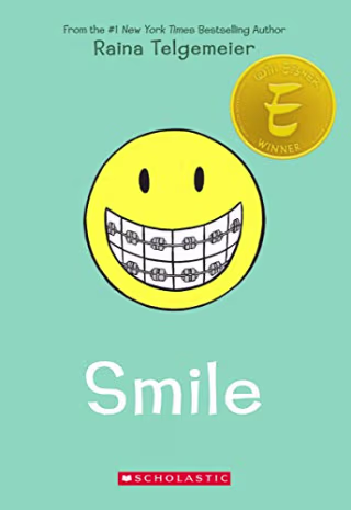 "Smile: A Graphic Novel," by Raina Telgemeier