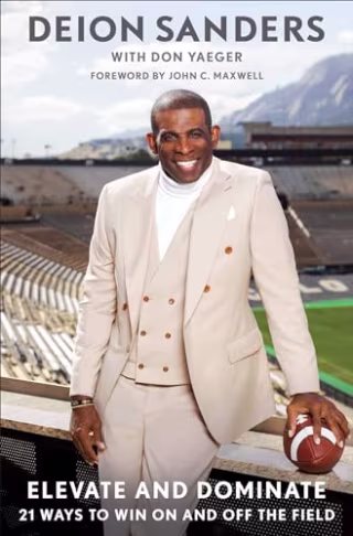 "Elevate and Dominate: 21 Ways to Win On and Off the Field"