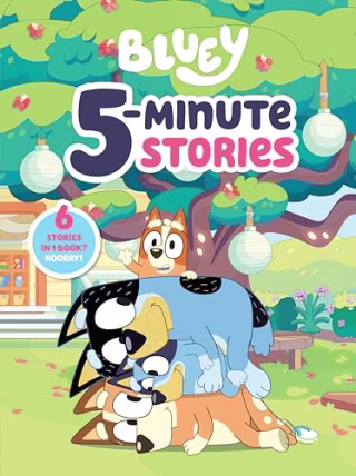 "Bluey 5-Minute Stories," by Penguin Young Readers
