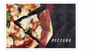 Pizzana Gift Card