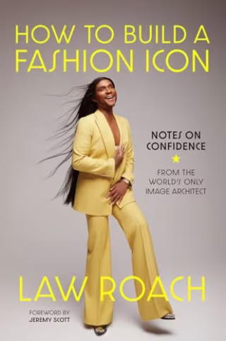 "How to Build a Fashion Icon"