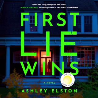 "First Lie Wins" by Ashley Elston, narrated by Saskia Maarleveld