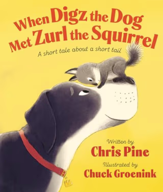 "When Digz the Dog Met Zurl the Squirrel"