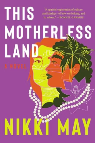 "This Motherless Land" by Nikki May