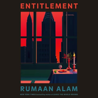 "Entitlement" by Rumaan Alam, narrated by Nicole Lewis