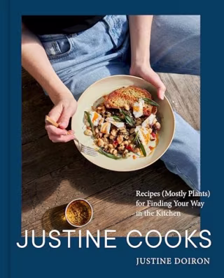 "Justine Cooks: A Cookbook," by Justine Doiron