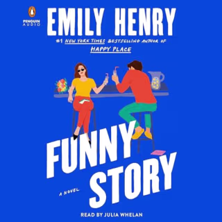 "Funny Story" by Emily Henry, narrated by Julia Whelan