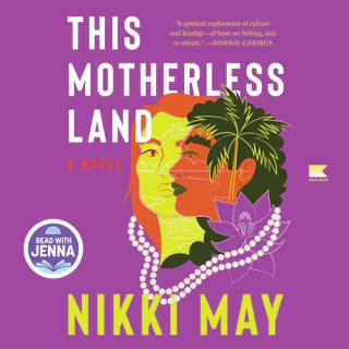"This Motherless Land" by Nikki May