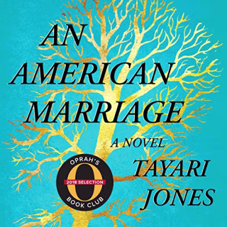 "An American Marriage" by Tayari Jones, narrated by Sean Crisden and Eisa Davis