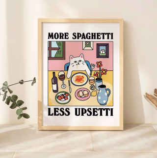 Kinder Planet Company "More Spaghetti, Less Upsetti" Cat Print