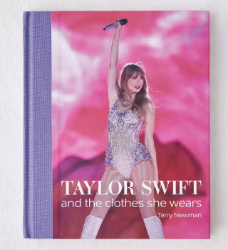 "Taylor Swift: And The Clothes She Wears"