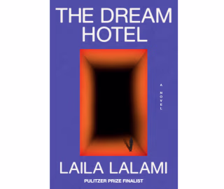 "The Dream Hotel" by Laila Lalami