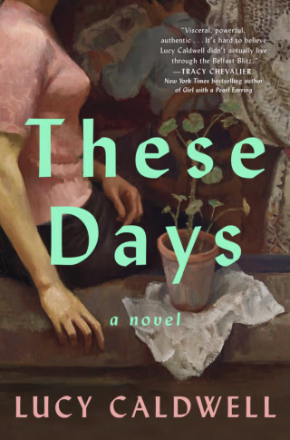 "These Days" by Lucy Caldwell