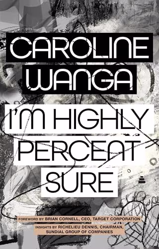 "I'm Highly Percent Sure" by Caroline Wanga-May