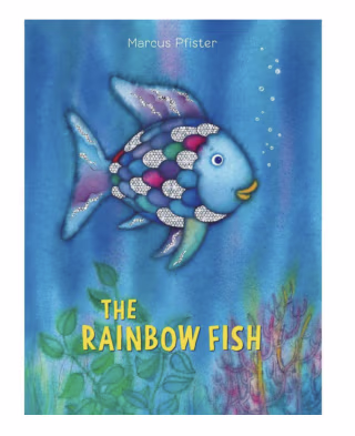"The Rainbow Fish," by Marcus Pfister