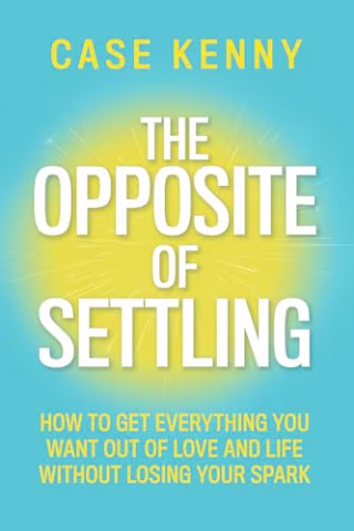 "The Opposite of Settling" by Case Kenny