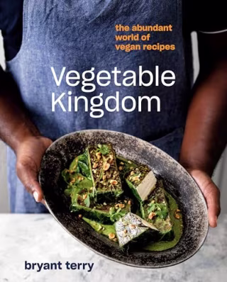 "Vegetable Kingdom," by Bryant Terry