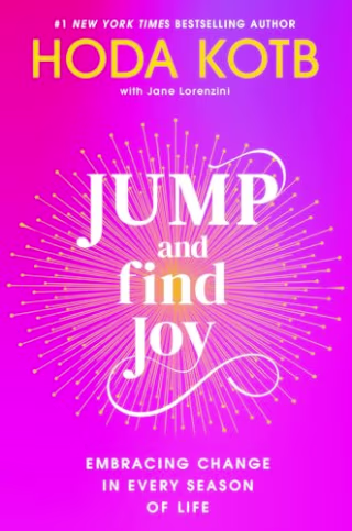 Jump and Find Joy: Embracing Change in Every Season of Life