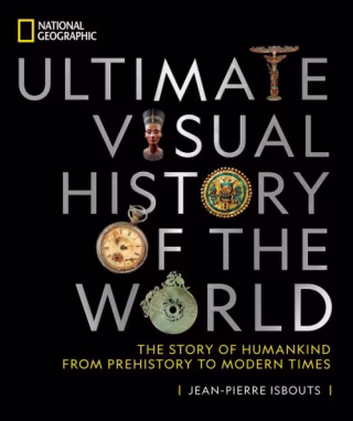 "Ultimate Visual History of the World," by Jean-Pierre Isbouts