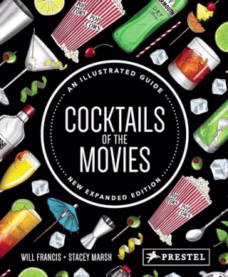 "Cocktails of the Movies," by Will Francis and Stacey Marsh