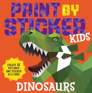 Paint by Sticker Kids: Dinosaurs