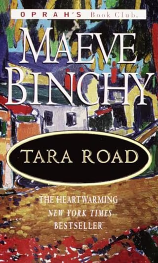 "Tara Road" by Maeve Binchy