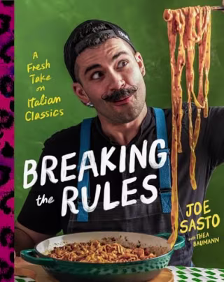 "Breaking the Rules: A Fresh Take on Italian Classics" by Joe Sasto and Thea Baumann