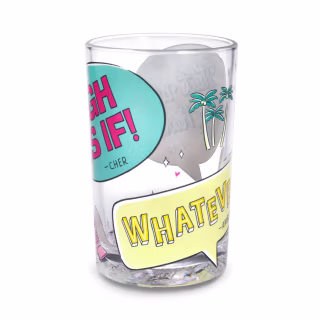 Clueless Quotes Collectible Drinking Glass