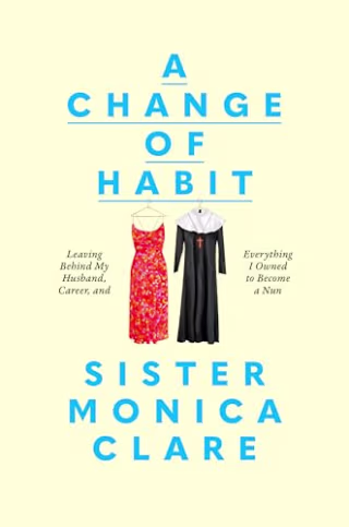 "A Change of Habit" by Sister Monica Clare