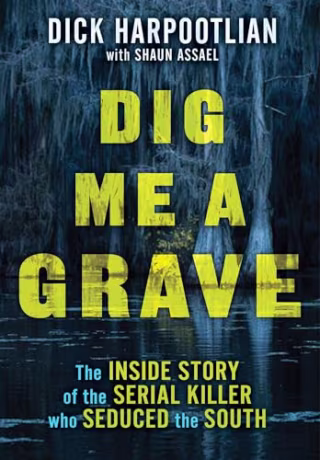 "Dig Me a Grave" by Dick Harpootlian