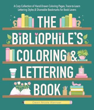 The Bibliophile's Coloring and Lettering Book
