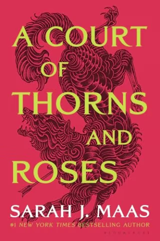 "A Court of Thorns and Roses," by Sarah J. Maas