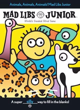 Mad Libs Junior "Animals, Animals, Animals!"