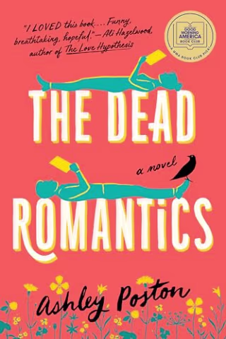 "The Dead Romantics," by Ashley Poston