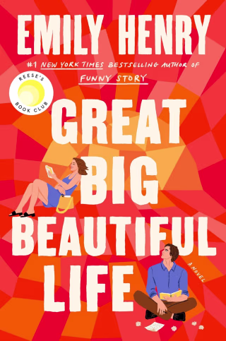 "Great Big Beautiful Life," by Emily Henry