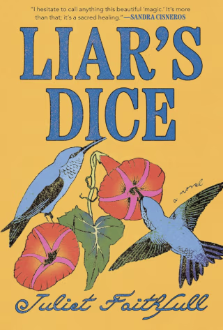 "Liar's Dice" by Juliet Faithfull