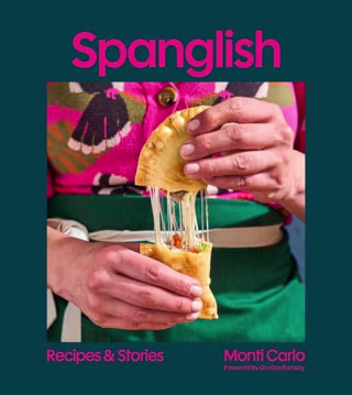 "Spanglish: Recipes & Stories" by Monti Carlo