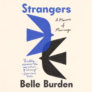 "Strangers" by Belle Burden, narrated by Belle Burden