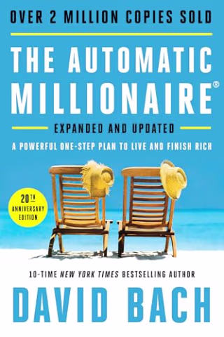 "The Automatic Millionaire, 20th Anniversary Edition" by David Bach