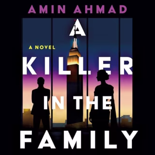 "A Killer in the Family" by Amin Ahmad, narrated by Isuri Wijesundara and more