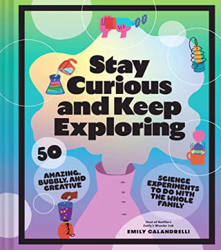 "Stay Curious and Keep Exploring" by 