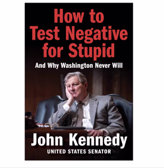 How to Test Negative for Stupid: And Why Washington Never Will