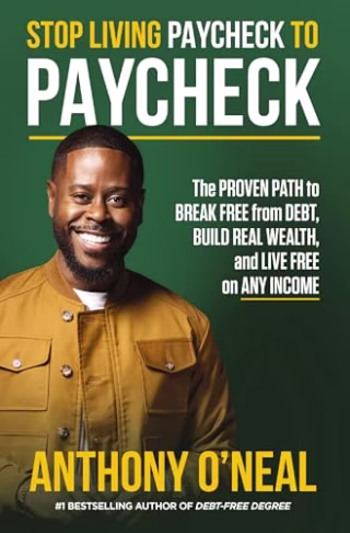 "Stop Living Paycheck to Paycheck," by Anthony O'Neal