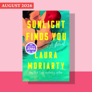 "Sunlight Finds You" by Laura Moriarty